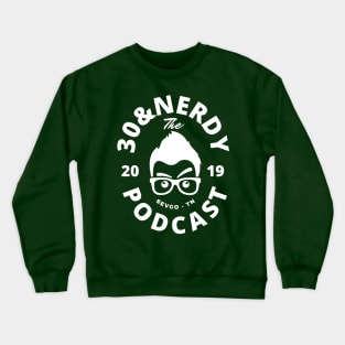 30&Nerdy Podcast Face Logo (White) Crewneck Sweatshirt